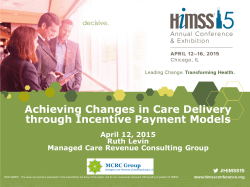 Achieving Changes in Care Delivery through Incentive Payment