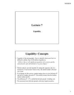 Lecture 7 Liquidity: Concepts