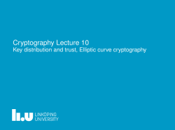 Cryptography Lecture 10 - Key distribution and trust, Elliptic curve