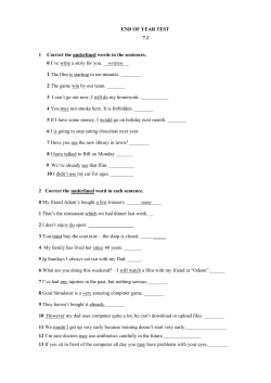 END OF YEAR TEST 7.1 1 Correct the underlined words in the