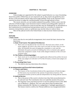 CHAPTER 15 - The Courts OVERVIEW Federal judges are