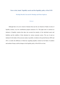 Euro crisis, banks` liquidity needs and the liquidity policy of the ECB