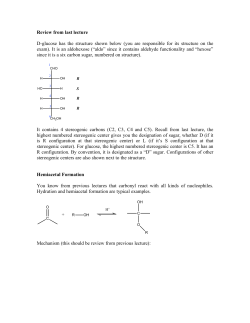 Review from last lecture D-glucose has the structure shown below