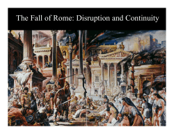 The Fall of Rome: Disruption and Continuity