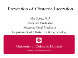 Prevention of Obstetric Lacerations Julie Scott, MD
