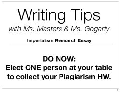 Elect ONE person at your table to collect your Plagiarism HW.