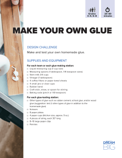 MAKE YOUR OWN GLUE