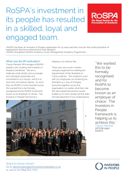 RoSPA`s investment in its people has resulted in a skilled, loyal and