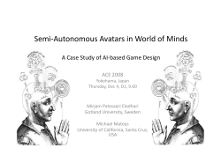 Semi-Autonomous Avatars in World of Minds