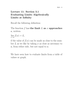 Lecture 11: Section 3.1 Evaluating Limits Algebraically Limits at