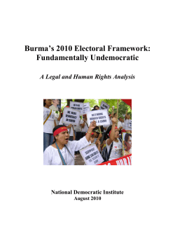Burma`s 2010 Electoral Framework: Fundamentally Undemocratic