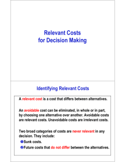 R l t C t Relevant Costs for Decision Making