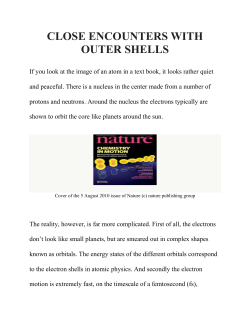 CLOSE ENCOUNTERS WITH OUTER SHELLS