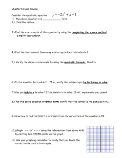 Chapter 5 Exam Review Consider the quadratic equation: y = 2x2 +