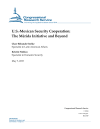 U.S.-Mexican Security Cooperation: The Mérida Initiative and Beyond