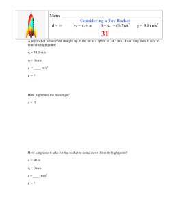 Considering a Toy Rocket d = vt vf = vi + at d = v it + (1/2)