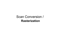 Scan Conversion / Rasterization
