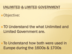 TO Understand the what Unlimited and Limited Government are. To