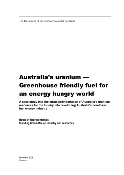 Australia`s uranium &mdash; Greenhouse friendly fuel for an energy