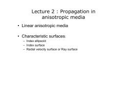 Lecture 2 : Propagation in anisotropic media