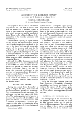 ABSENCE OF ONE UMBILICAL ARTERY The purpose of this paper