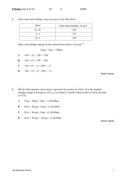 Enthalpy 1 due 9-12-16 /25 % NAME: 1. Some mean bond enthalpy