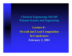 Chemical Engineering 160/260 Polymer Science and Engineering