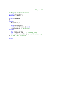 Polynomial.h // Polynomial class definition. #ifndef POLYNOMIAL_H