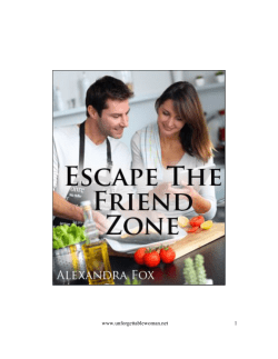 Escape The Friend Zone - at www.unforgettablewoman.net.