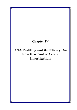 Chapter IV DNA Profiling and its Efficacy: An Effective Tool of Crime