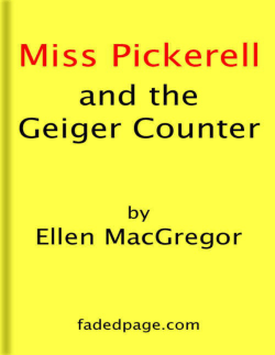 Miss Pickerell and the Geiger Counter