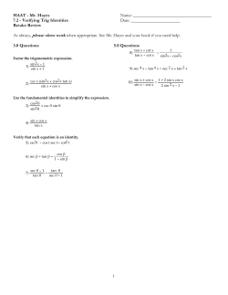 7.2 - Verifying Trig Identities Date: Retake R