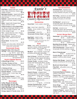 Salads Homemade Soups Annie`s Basket Special Sandwiches Subs