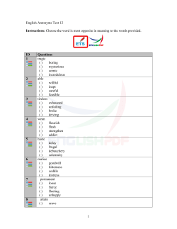 1 English Antonyms Test 12 Instructions: Choose the word is most