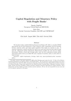 Capital Regulation and Monetary Policy with Fragile Banks∗