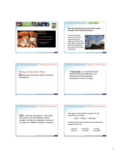 Writing and Using Mole Ratios How are mole ratios used in