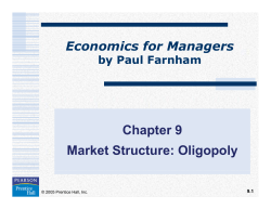 Chapter 9 Market Structure: Oligopoly