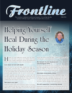 Fall 2016 Love does not end with death Talk about your grief Be