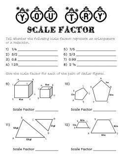 Tell whether the following scale factors represent an enlargement or