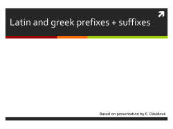 Latin and greek prefixes + suffixes