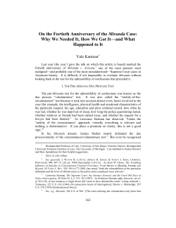 on the fortieth anniversary of the miranda case: why we needed it