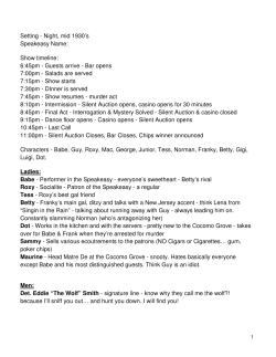 Setting - Night, mid 1930`s Speakeasy Name: Show timeline: 6