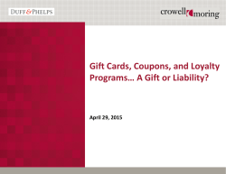 Gift Cards, Coupons, and Loyalty Programs&hellip; A Gift or Liability?