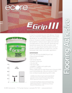 E-Grip III is a revolutionary zero-VOC adhesive. The low odor, one