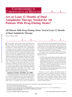 Are at Least 12 Months of Dual Antiplatelet Therapy Needed for All