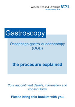 Oesophago- gastro Duodenoscopy (OGD)