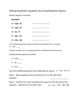 Notes on Solving Quadratic Equations by Completing the Square