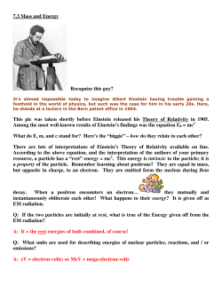 7.3 Mass and Energy Recognize this guy? This pic was taken shortly