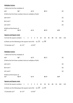 Multiples Factors 1 Write the first five multiples of a) 4 b) 7 c) 10 d) 12