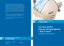 Low dose alcohol exposure during pregnancy &ndash; does it harm?